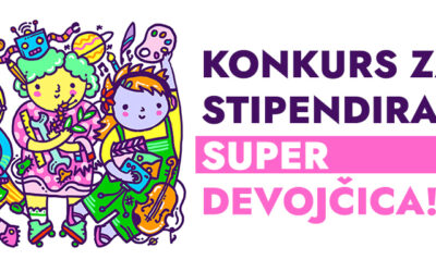 Konkurs za stipendiranje Super devojčica je otvoren!